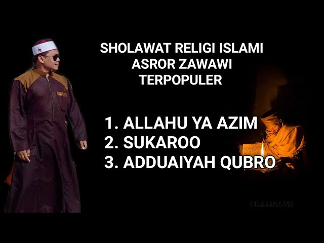 Sholawat Religi Islami Asror Zawawi Terpopuler Lombok class=