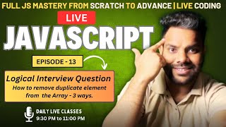 🔥 JavaScript Deep Dive – Episode 13 | Top 5 JavaScript Logic Questions Explained | JS Mastery Live