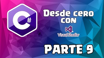 C# desde cero con Visual Studio [Parte 9] (Sentencia If - else)
