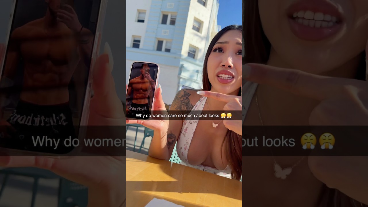 Why do women care so much about looks 😤😤￼