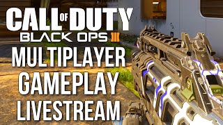 Call of Duty: Black Ops 3 Multiplayer Gameplay Live Stream!