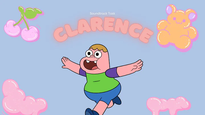 Clarence - Soundtrack Task