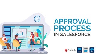 Ep 31 - Approval Process In Salesforce | Salesforce Development Tutorial | LSS By Algoworks
