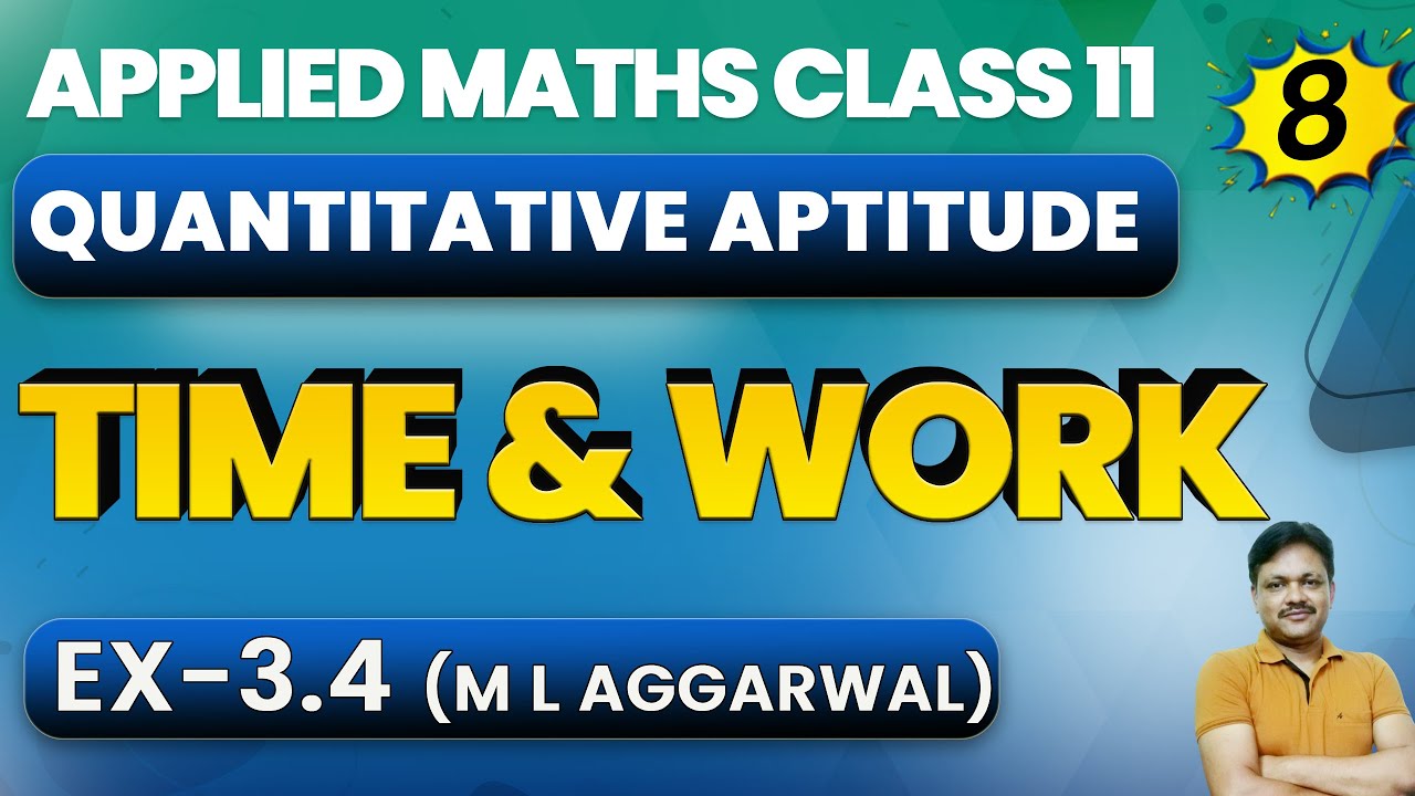 Time and work quantitative aptitude chapter 3 part 8 ex 3 4