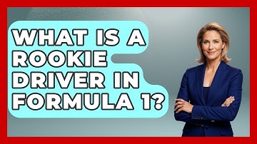 What Is A Rookie Driver In Formula 1? - The Racing Xpert