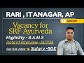 CCRAS Vacancy in Arunachal Pradesh || SRF Ayurveda Vacancy Itanagar || Arunachal Vacancy || #srf