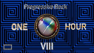 ONE HOUR - PROGRESSIVE ROCK VIII ( 16:9 HD )