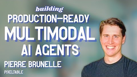 Building Multimodal AI Agents: Breakdown of Pixeltable & Pixelbot (Pierre Brunelle Talk)