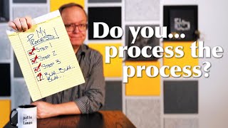 The Power of Process: How You Create Matters More Than You Think
