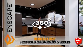 RENDER 360° | ¿COMO HACER UN RENDER PANORAMICO? |  SketchUp + Enscape | BIEN EXPLICADO 2022