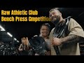 Raw Athletic Club Bench Press Competition