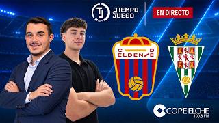 🔴DIRECTO🔴 CD ELDENSE - CÓRDOBA CF