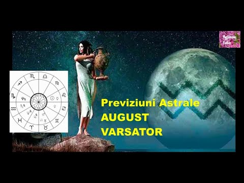 Previziuni Astrale luna AUGUST-zodia VARSATOR
