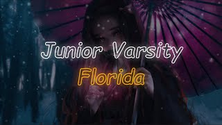 Junior Varsity - Florida (Lyrics)