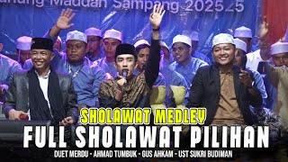 Download Lagu MEDLEY SHOLAWAT FULL ALBUM DUET TERBAIK TAHUN INI BERSAMA AHMAD TUMBUK - SUKRI BUDIMAN - GUS AHKAM MP3