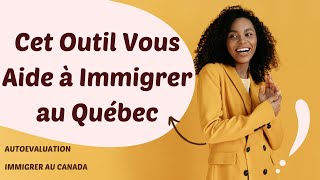 Facilitez Votre Immigration au Québec avec Cet Outil - Testez-le 