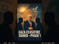Trump Says Israel and Hamas Agree to First Phase of Gaza Ceasefire Plan.