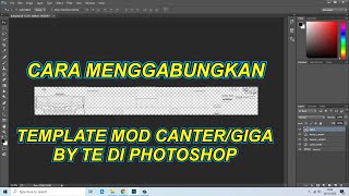 Cara menggabungkan template mod canter/giga by Te di photoshop screenshot 1