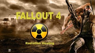 Fallout 4: Radiation cure and healing