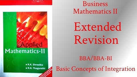 Business Mathematics II (Pokhara University) Extended Revision (Unit 5 - Part 1)