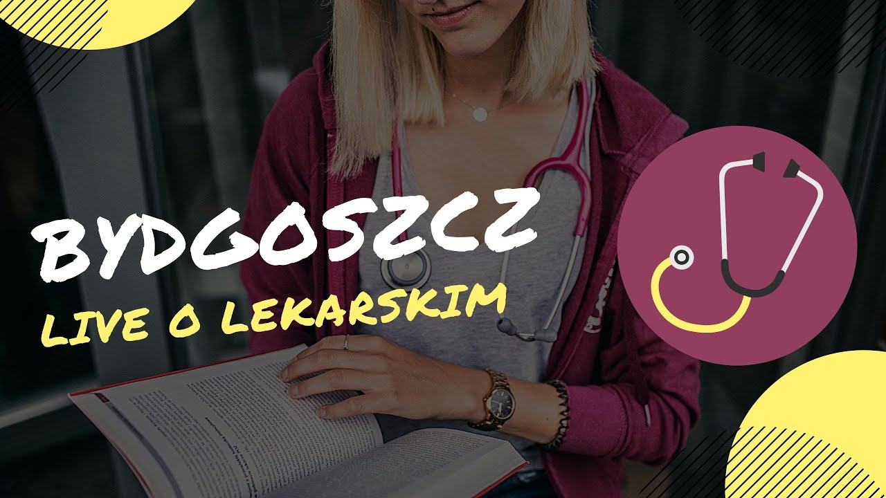 BYDGOSZCZ - studiowanie lekarskiego