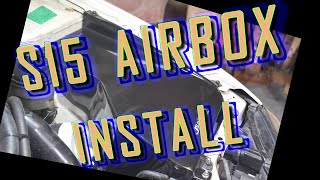JSAI AERO NISSAN S15 200SX SILVIA AIRBOX INSTALL