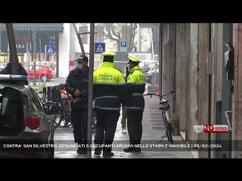 CONTRA’ SAN SILVESTRO, DENUNCIATI 5 OCCUPANTI ABUSIVI NELLO STABILE INAGIBILE | 05/02/2024