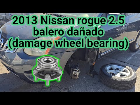 2013 Nissan Rogue 2.5 Cómo cambiar balero de rueda dañado (how to replace damaged wheel bearing)