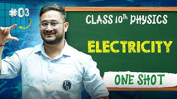 Electricity One Shot | Class 10th Science Chapter 9 | PYQs | Aakhiri Daav