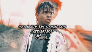 Ski Mask The Slump God - "My Mind" (Official Music Video) chords
