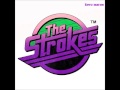 The Strokes - Sagganuts (Best Version)