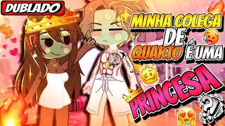 Minha Colega De Quarto é Uma PRINCESA!? (DUBLADO) MINI FILME Gacha Life