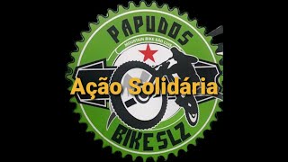 Ação Solidária - PAPUDOS BIKE SLZ