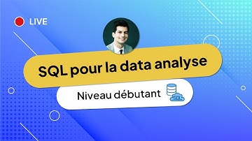 Débutez sur SQL : toutes les bases en 45 minutes 📊