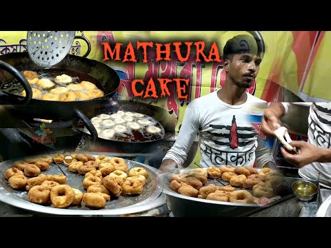 MATHURA CAKE MAKING || INDIAN STREET FOOD
