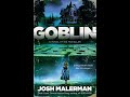 PFDW #57 Josh Malerman (Bird Box) Returns to Discuss His Collection Goblin!