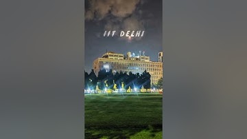 IIT Delhi Status 🔥 | #shorts #short #youtubeshorts #iitdelhi #iitd #iit