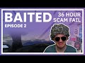 Four Scammers Wasted 36 Hours On Me - Baited Ep. 2