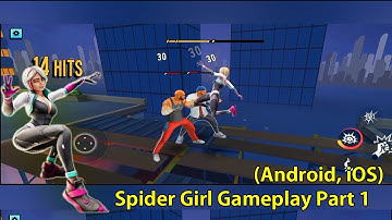 Spider Girl Gameplay Walkthrough (Android, iOS) - Part 1