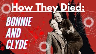 How They Died: Bonnie & Clyde