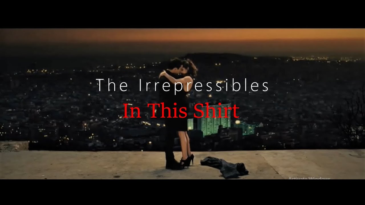The Irrepressibles - In This Shirt