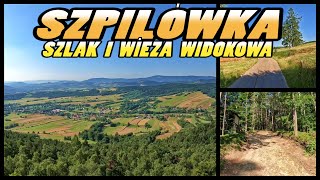 SZPILÓWKA Szlak i Wieża Widokowa - Szpilówka Hiking Trail - Iwkowa Poland (4k)