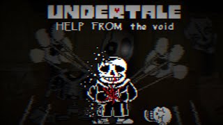 Undertale Help From The Void | Phase 7 | Full Animation