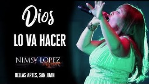 NIMSY LOPEZ | DIOS LO VA HACER | LIVE