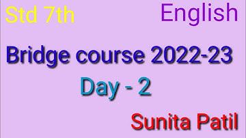 Std 7th English /Bridge Course 2022-23/ Day 2 answers/ Sunita Patil