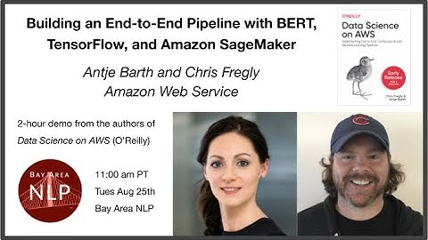 Building an End-to-End Pipeline with BERT, TensorFlow, and Amazon SageMaker