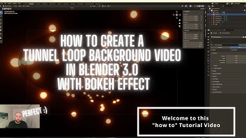 How to Create a Tunnel Loop Background Video in Blender 3.0  with Bokeh Effect
