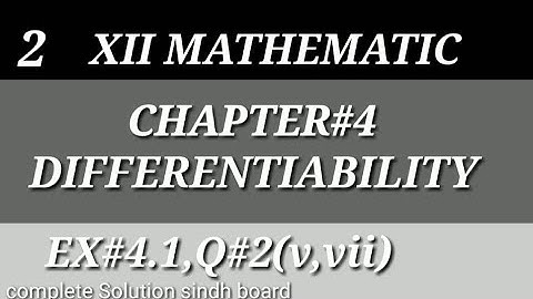 2|| Derivative || EX#4.1 || Chap#4 || Class-12 Math