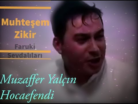 MUZAFFER YALÇIN HOCAEFENDİ \