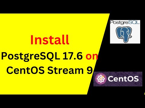 How to Install and configure PostgreSQL 17.6 on CentOS Stream 9